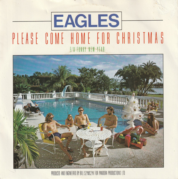 Eagles - Please Come Home For Christmas (7