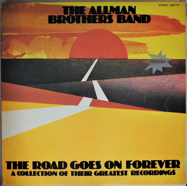 The Allman Brothers Band - The Road Goes On Forever (2xLP, Comp, RE, RP)