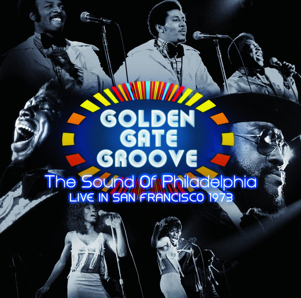 Various - Golden Gate Groove (The Sound Of Philadelphia Live in San Francisco 1973) (2xLP, Album, RSD, Ltd, RE)