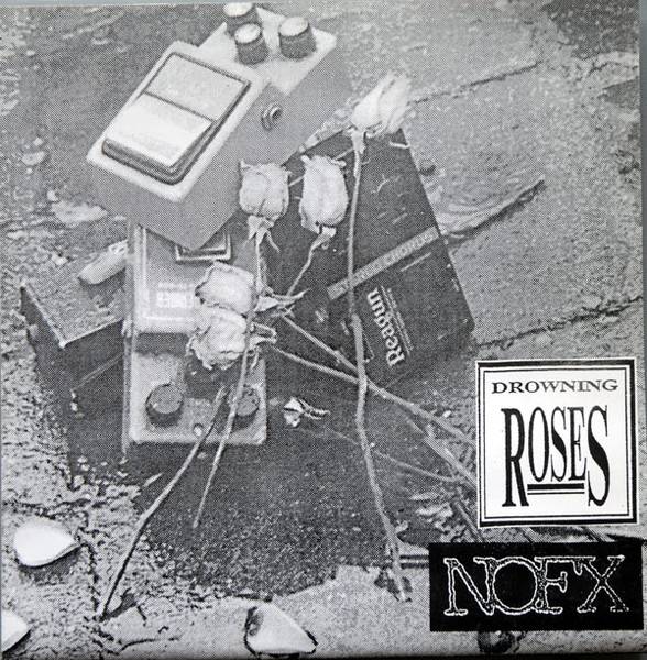 Drowning Roses / NOFX - Paradise / S/M Airlines (7