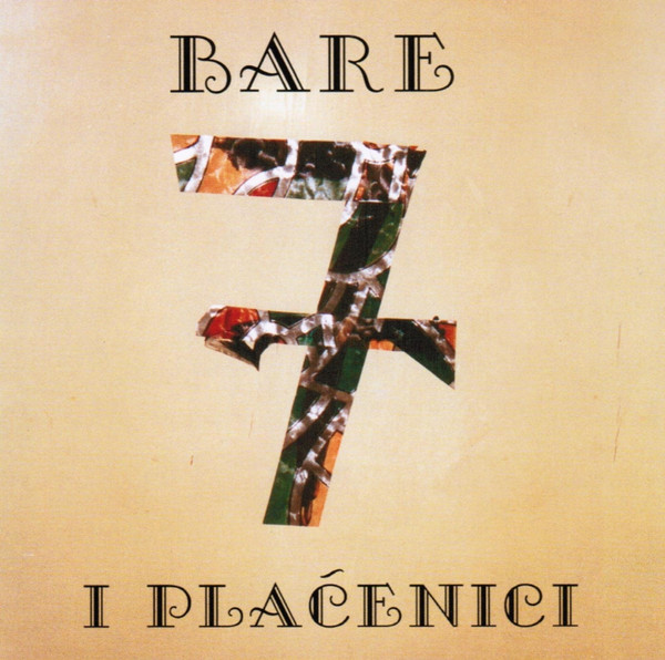 Bare I Plaćenici* - 7 (CD, Album)