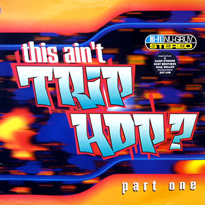 Various - This Ain't Trip Hop? (Part One) (2xLP, Comp)