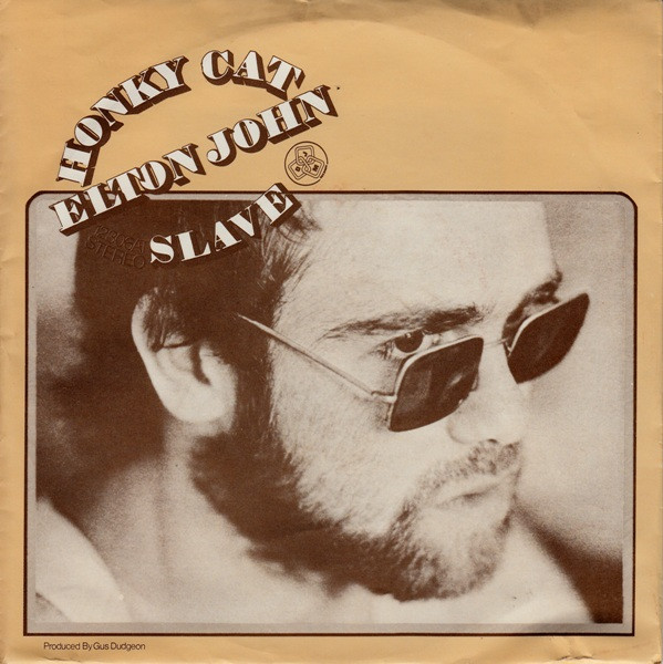 Elton John - Honky Cat / Slave (7
