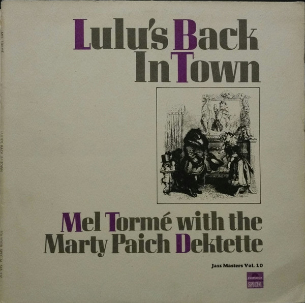 Mel Tormé With The Marty Paich Dektette* - Lulu's Back In Town (LP, Album, RE)