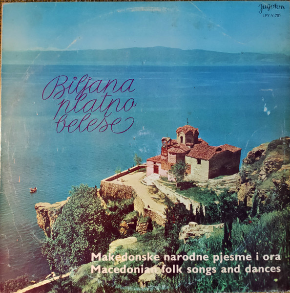Various - Biljana Platno Beleše (Makedonske Narodne Pjesme I Ora = Macedonian Folk Songs And Dances) (LP, Comp)