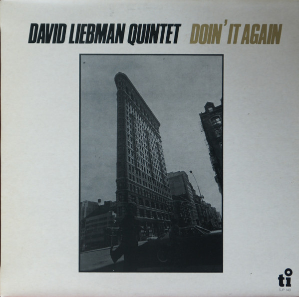 The David Liebman Quintet - Doin' It Again (LP, Album)