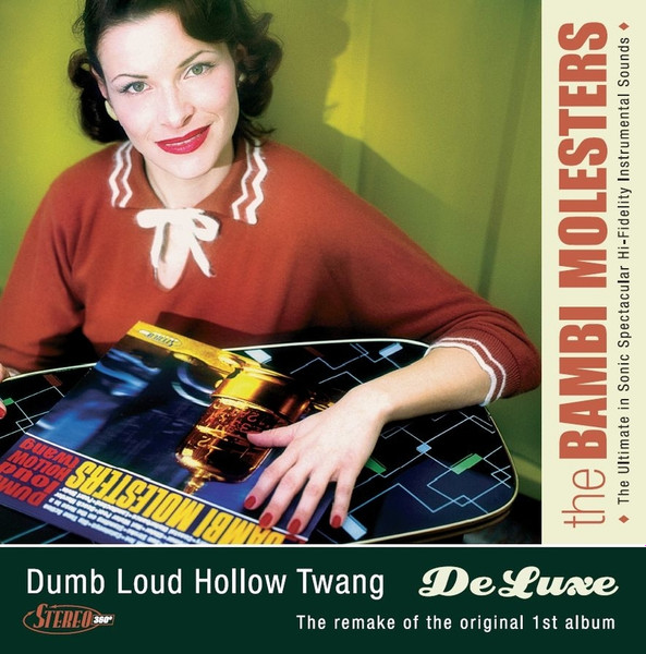 The Bambi Molesters - Dumb Loud Hollow Twang De Luxe (LP, Album, RE, tra)