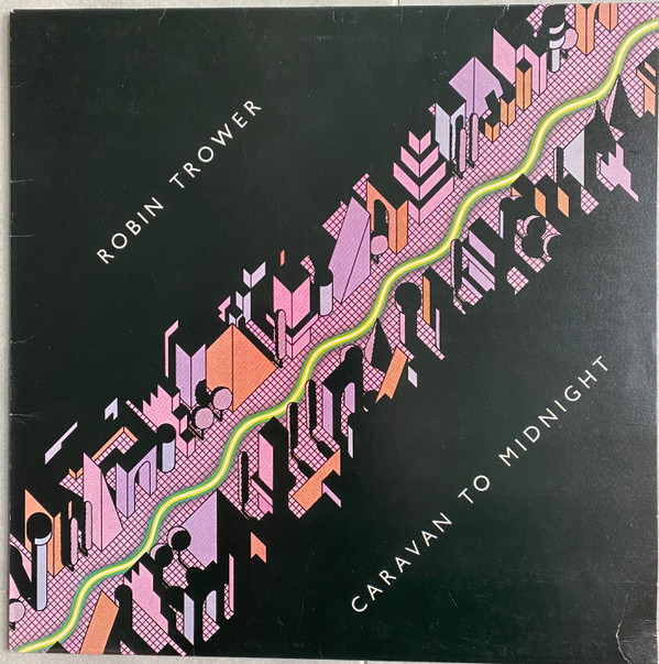 Robin Trower - Caravan To Midnight (LP, Album)