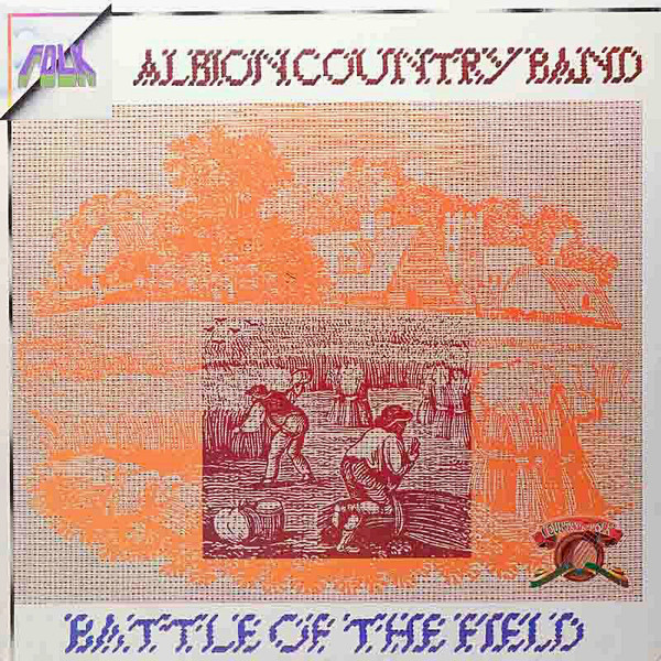 The Albion Country Band - Battle Of The Field (LP, Album)