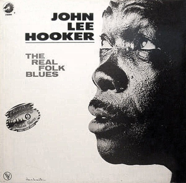 John Lee Hooker - The Real Folk Blues (LP, Album, RE)