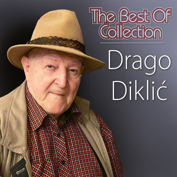 Drago Diklić - The Best Of Collection (CD, Comp)