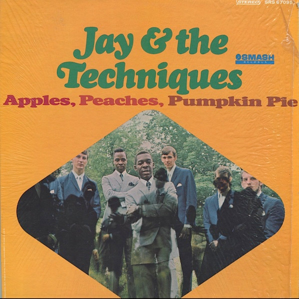 Jay & The Techniques - Apples, Peaches, Pumpkin Pie (LP, Album)