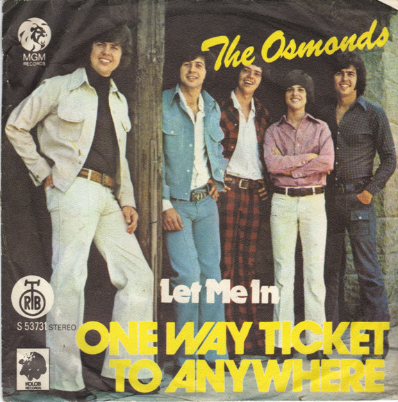 The Osmonds - Let Me In / One Way Ticket To Anywhere (7