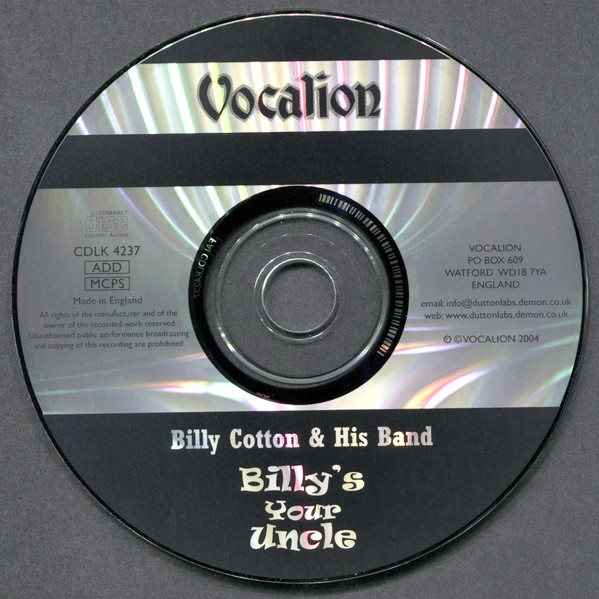 Billy Cotton & His Band* - Billy's Your Uncle (A Decca Singles Compilation 1951-57) (CD, Comp, RM)