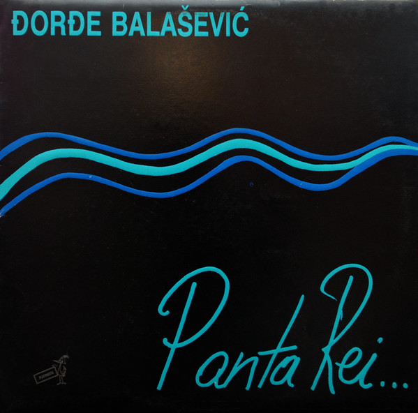 Đorđe Balašević - Panta Rei... (LP, Album)