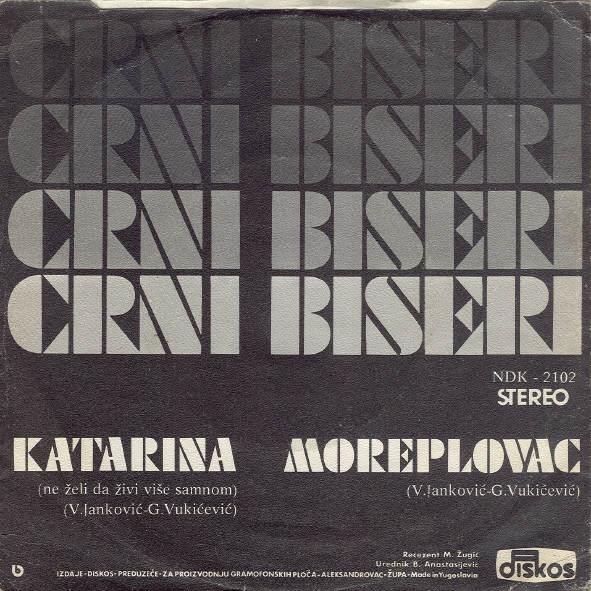 Crni Biseri - Katarina (Ne Želi Da Živi Više Samnom) / Moreplovac (7