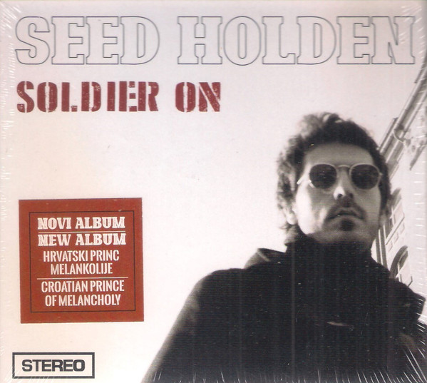 Seed Holden - Soldier On (CD, Album)