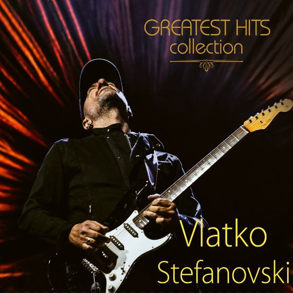 Vlatko Stefanovski - Greatest Hits Collection  (2xLP, Comp)