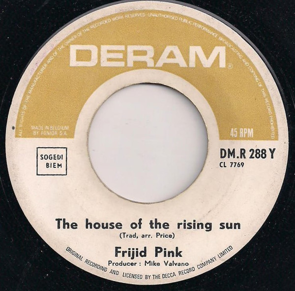 Frijid Pink - The House Of The Rising Sun / Drivin' Blues (7