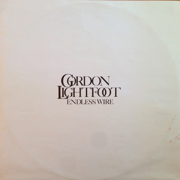 Gordon Lightfoot - Endless Wire (LP, Album)