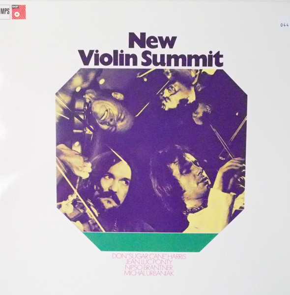 Don 'Sugar Cane' Harris*, Jean-Luc Ponty, Nipso Brantner, Michal Urbaniak* - New Violin Summit (2xLP, Album)