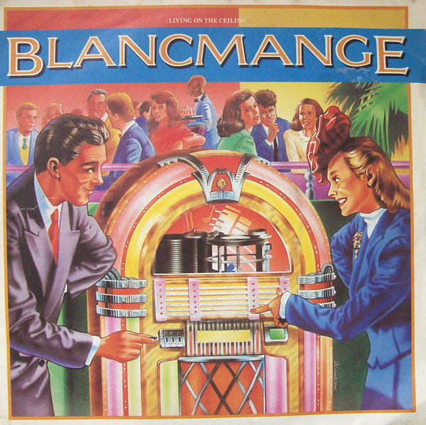 Blancmange - Living On The Ceiling (7