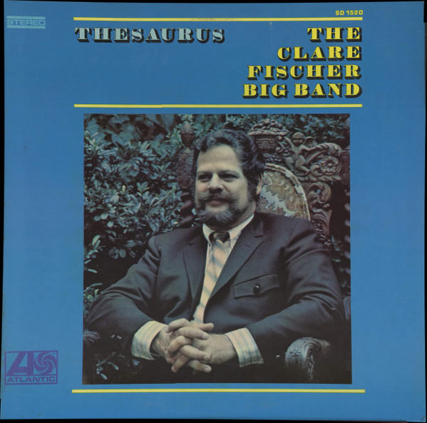 The Clare Fischer Big Band* - Thesaurus (LP, Album, PR)