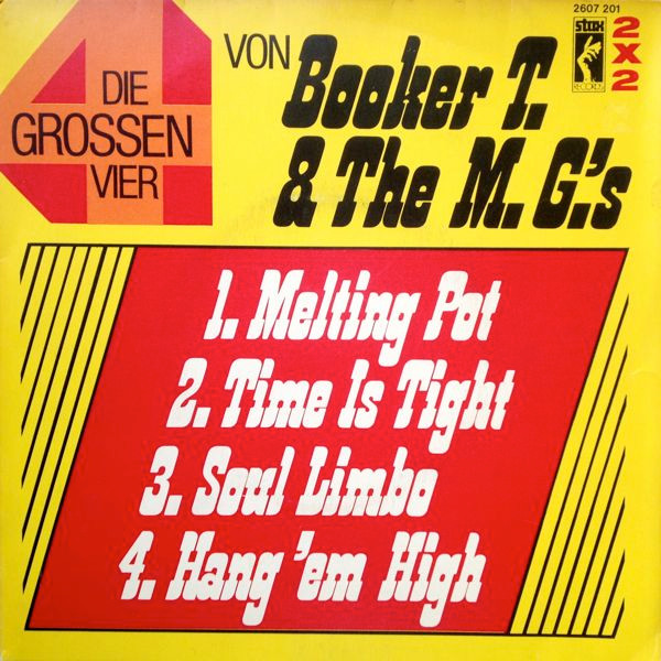 Booker T. & The M. G.'s* - Die Grossen Vier Von Booker T. & The M. G.'s (2x7