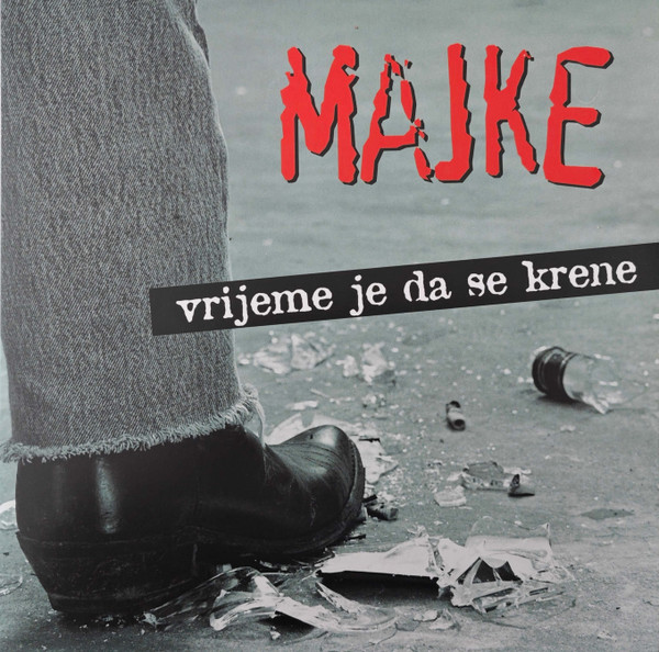 Majke - Vrijeme Je Da Se Krene (LP, Album, Dlx, RE, RM, 180)