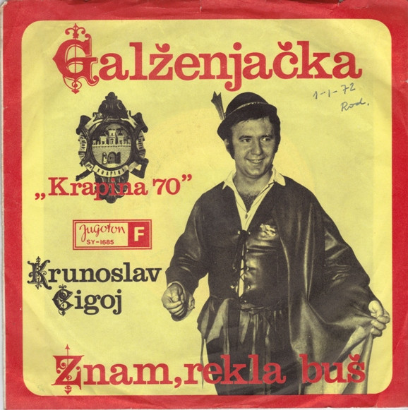 Krunoslav Cigoj - Galženjačka / Znam, Rekla Buš (7