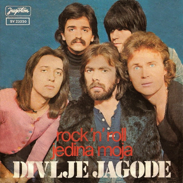 Divlje Jagode - Rock 'N' Roll / Jedina Moja (7