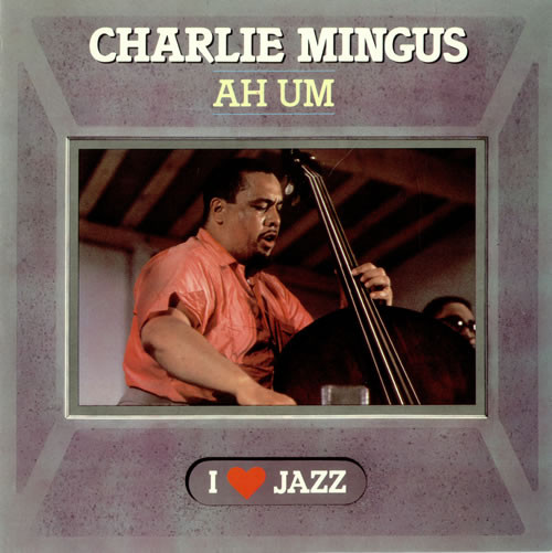 Charlie Mingus* - Ah Um (LP, Album, RE)