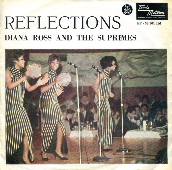 Diana Ross And The Suprimes* - Reflections (7