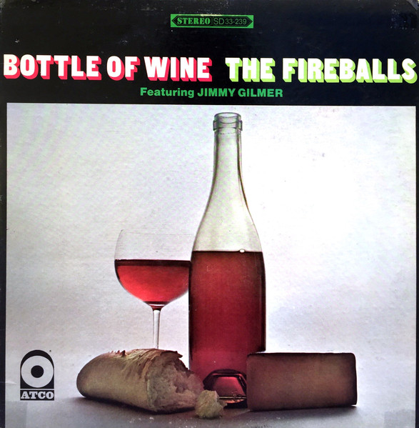 The Fireballs Featuring Jimmy Gilmer - Bottle Of Wine (LP, Album, CT)