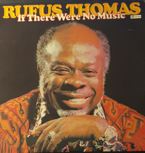 Rufus Thomas - If There Were No Music (LP, Album, Rai)