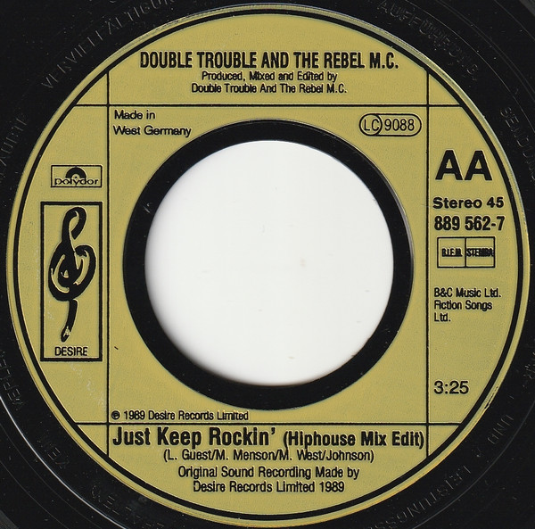Double Trouble, The Rebel MC* - Just Keep Rockin' (7