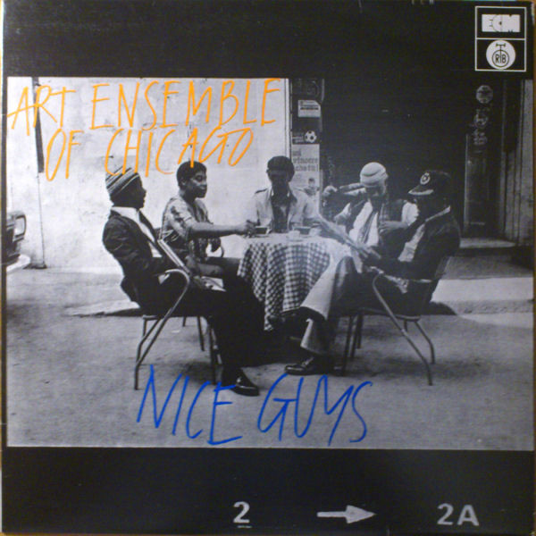 Art Ensemble Of Chicago* - Nice Guys (LP, Album)