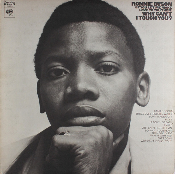 Ronnie Dyson - (If You Let Me Make Love To You Then) Why Can't I Touch You? (LP, Album)