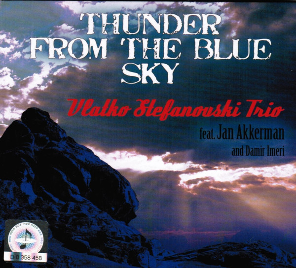 Vlatko Stefanovski Trio feat. Jan Akkerman And Damir Imeri - Thunder From The Blue Sky (CD, Album)