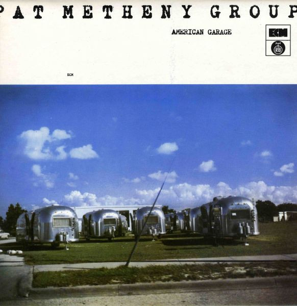 Pat Metheny Group - American Garage (LP, Album, RE)