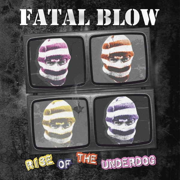 Fatal Blow - Rise Of The Underdog (LP, Album)