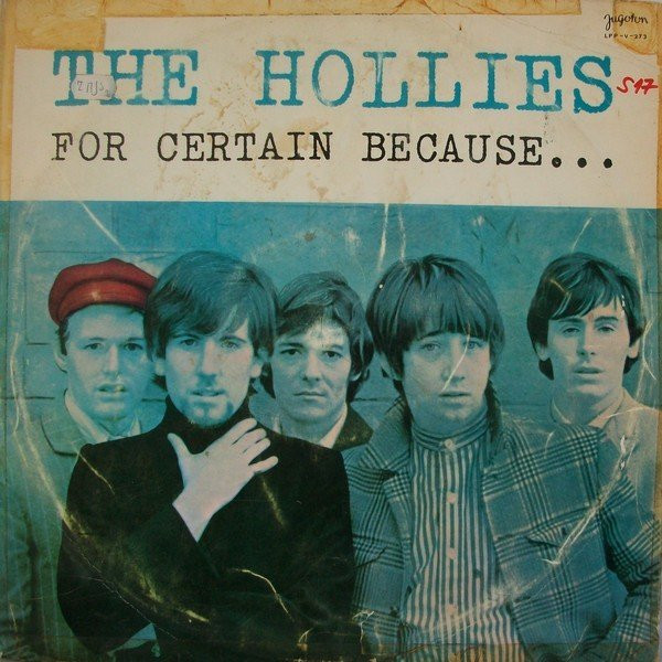 The Hollies - For Certain Because... (LP, Album)