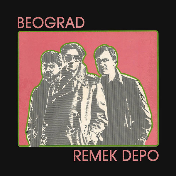 Beograd (2) - Remek Depo (LP, Album, RE, RM, Col)