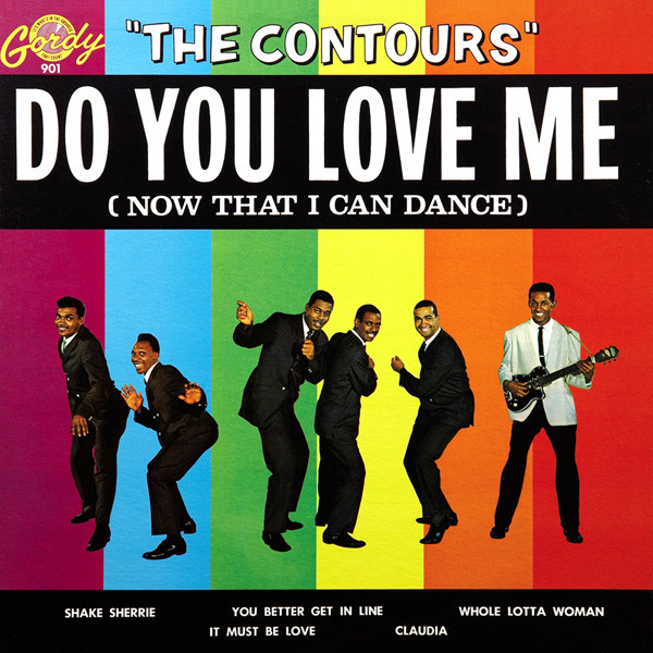 The Contours - Do You Love Me (Now That I Can Dance) (LP, Album, Mono)