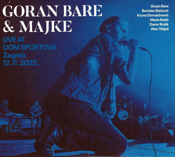 Goran Bare & Majke - Live At Dom Sportova, Zagreb 12.11.2022. (2xCD)