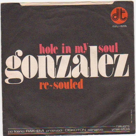 Gonzalez - Hole In My Soul / Re-Souled (7