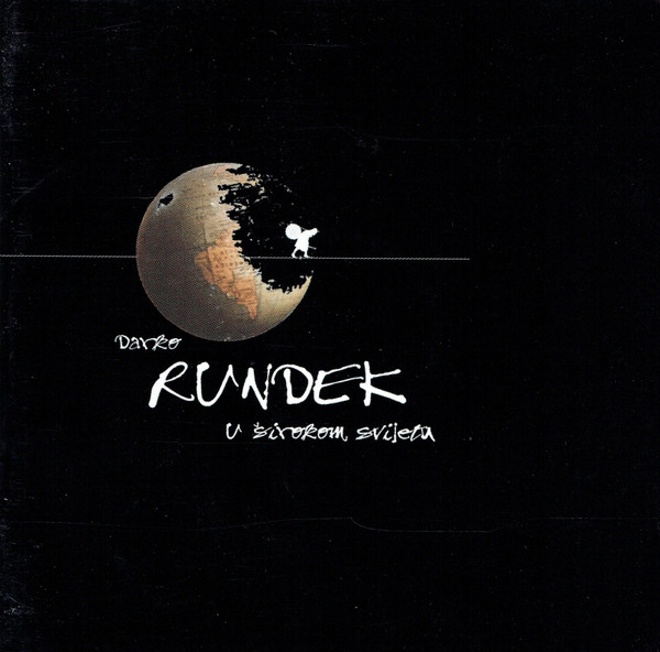Darko Rundek - U Å irokom Svijetu (CD, Album)