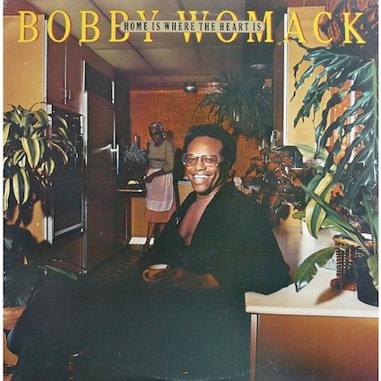 Bobby Womack - Home Is Where The Heart Is (LP, Album)