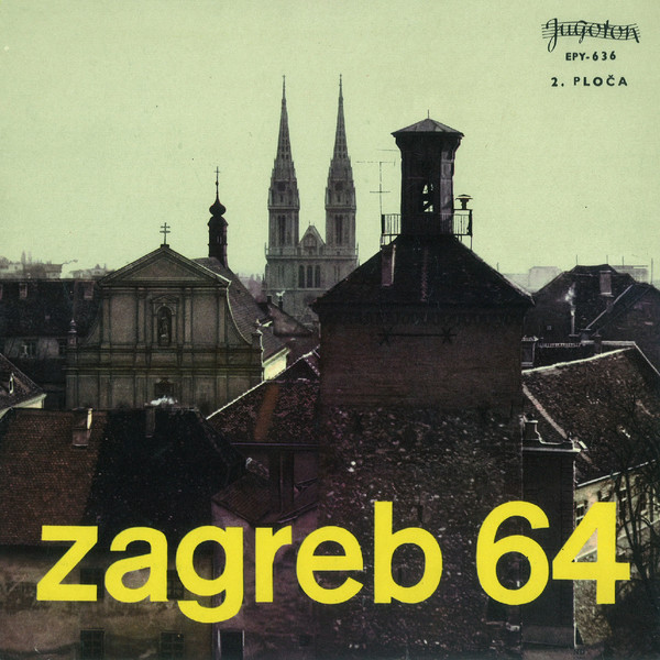 Various - Zagreb 64 - 2. Ploča (10