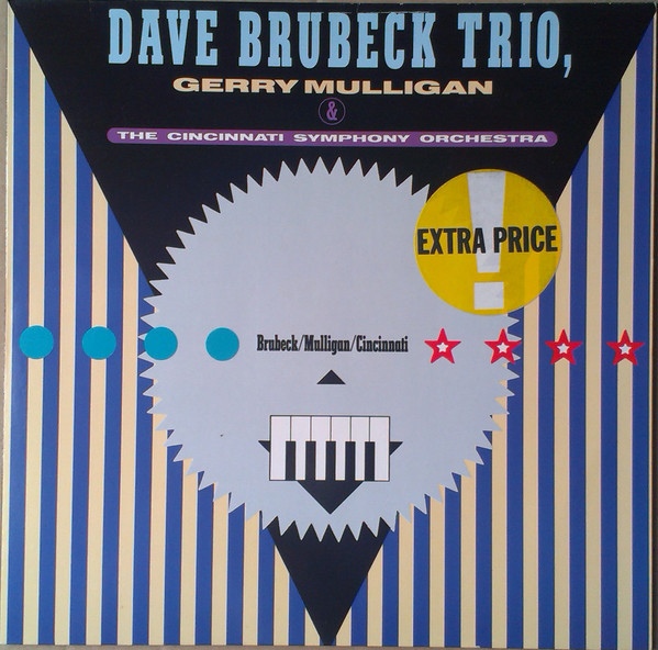 Dave Brubeck Trio, Gerry Mulligan* & The Cincinnati Symphony Orchestra* - Brubeck / Mulligan / Cincinnati (LP, Album, RE)
